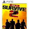 How to Survive 2 PS5 Primaria