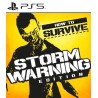 How To Survive Storm Warning Edition PS5 Primaria
